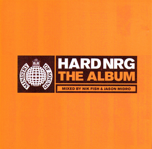 Hard NRG The Album cover, orange, mixed by Nik Fish and Jason Midro