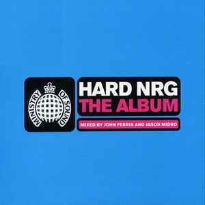 Hard NRG The Album cover, blue, mixed by John Ferris and Jason Midro